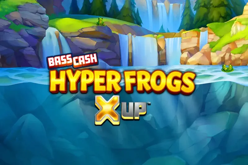 UK sites with Bass Cash Hyper Frogs X UP