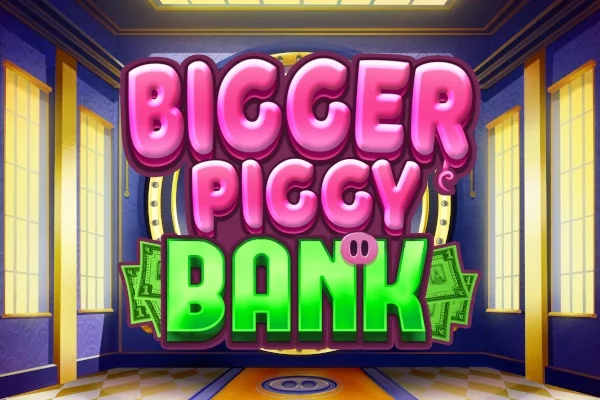 UK sites with Bigger Piggy Bank